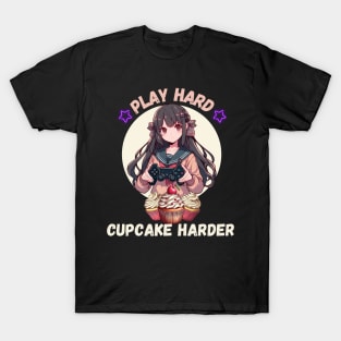 Play hard Cupcake Harder T-Shirt